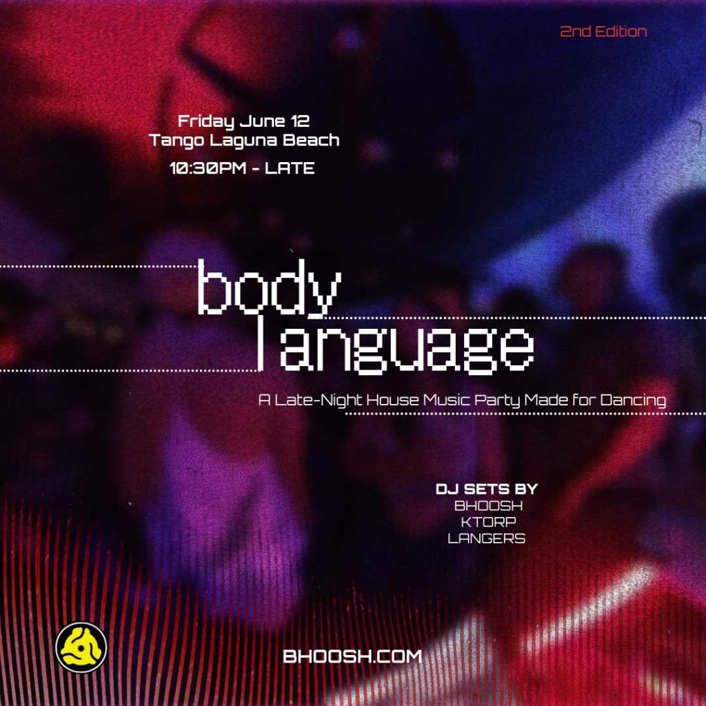 Promotional flyer for Body Language 2nd Edition, a late-night house music party at Tango Laguna Beach on Friday, June 12 from 10:30 PM to late. The design features blurred red, purple, and blue nightclub-style visuals with pixelated white text, DJ sets by bhoosh, KTORP, and Langers, and the website bhoosh.com.