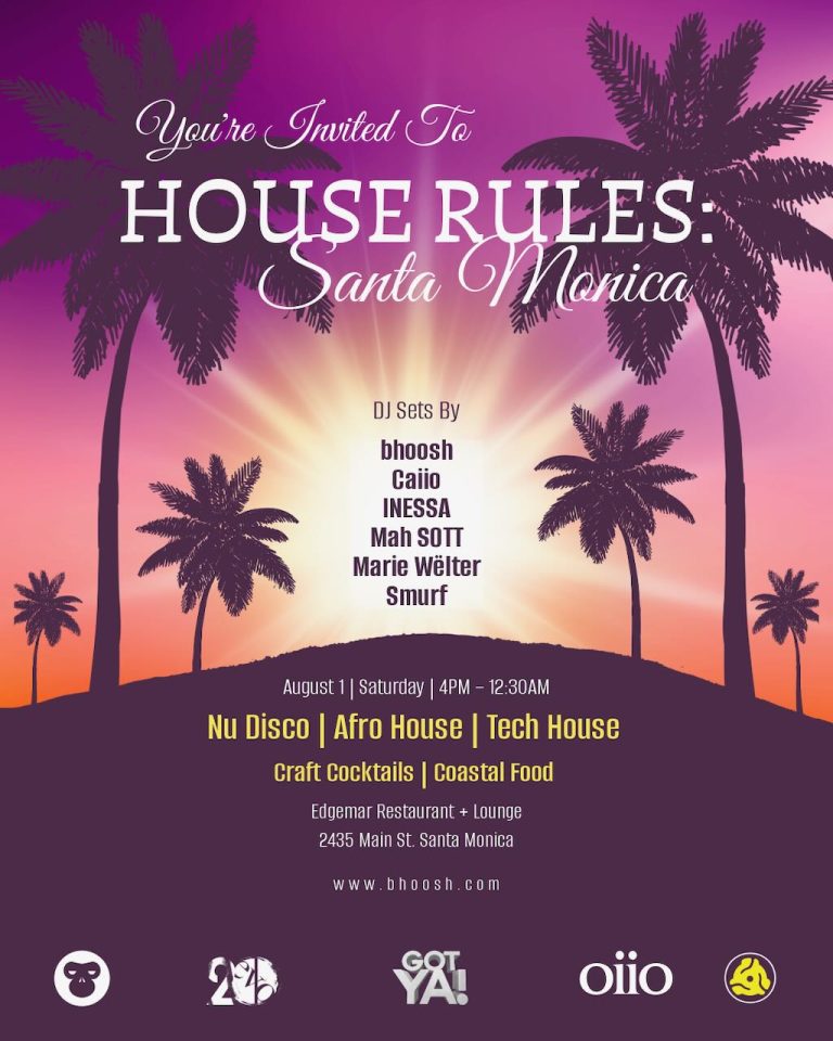 Poster for House Rules: Santa Monica on Saturday, August 1 from 4 PM to 12:30 AM at Edgemar Restaurant + Lounge, featuring DJ sets by bhoosh, Caiio, INESSA, Mah SOTT, Marie Welter and Smurf.